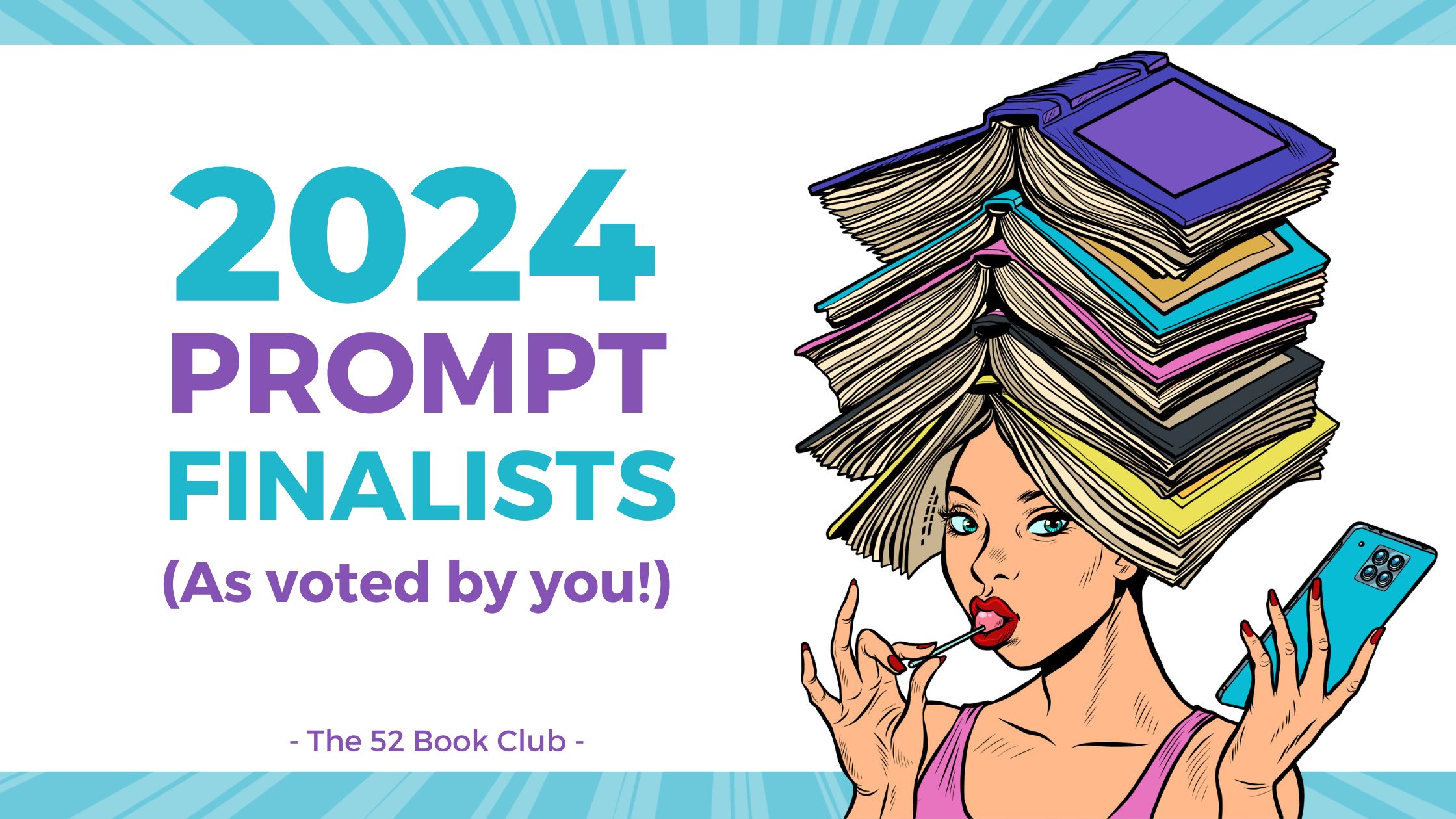 Vote For A 2024 Prompt: Finalists – The 52 Book Club